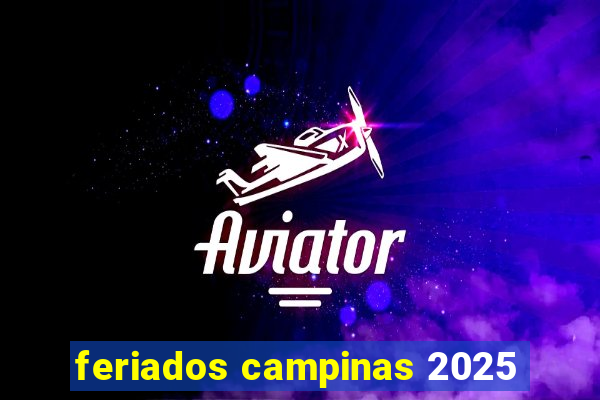 feriados campinas 2025